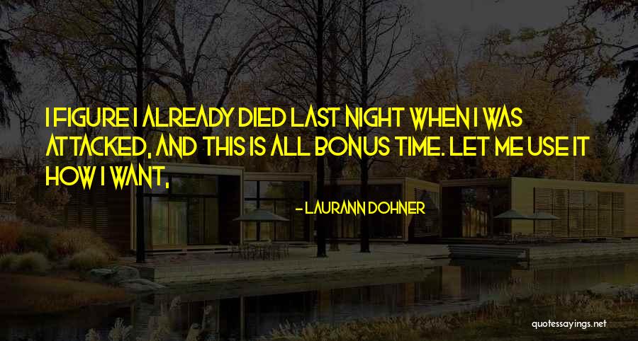 Laurann Dohner Quotes 1269018