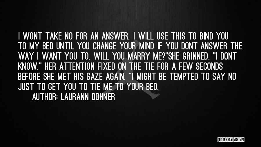 Laurann Dohner Quotes 1289915