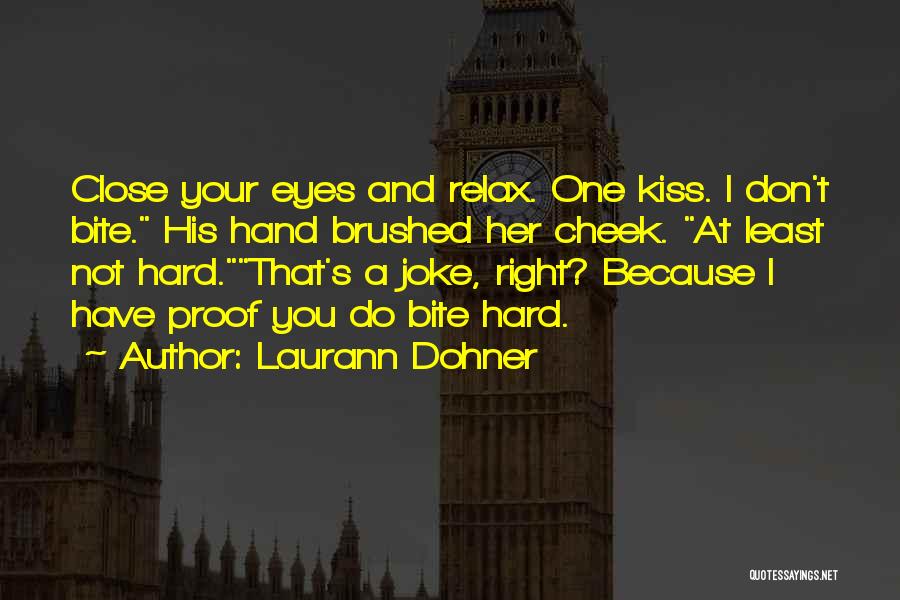 Laurann Dohner Quotes 1411304
