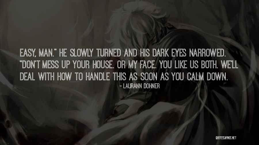 Laurann Dohner Quotes 1521861 Laurann Dohner Quotes 1521861