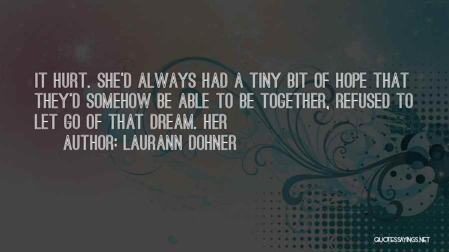 Laurann Dohner Quotes 1865299
