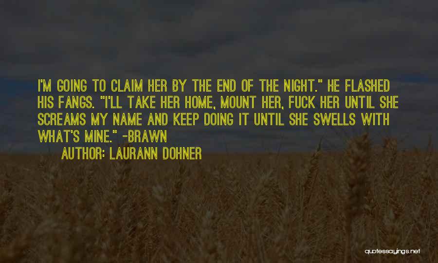 Laurann Dohner Quotes 1938452