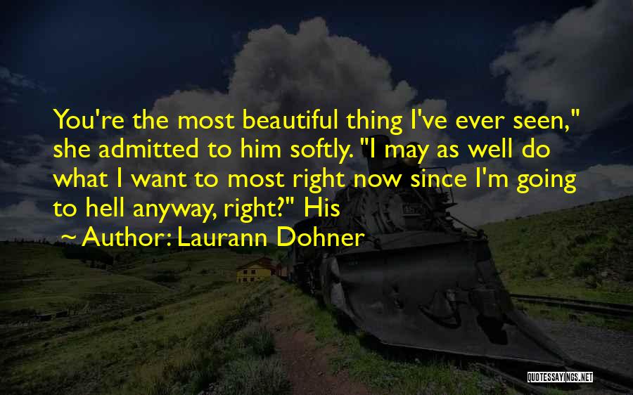 Laurann Dohner Quotes 207362