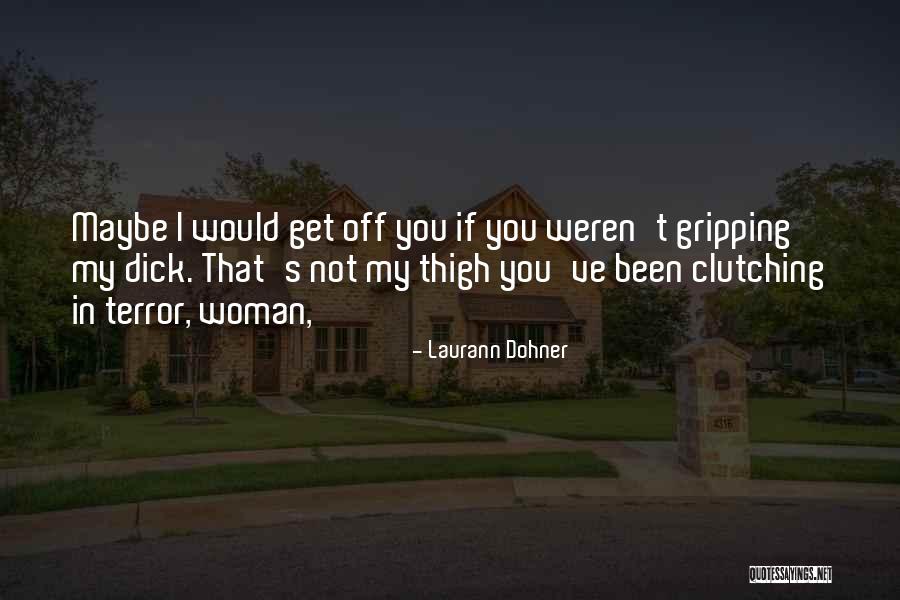 Laurann Dohner Quotes 2205193 Laurann Dohner Quotes 2205193