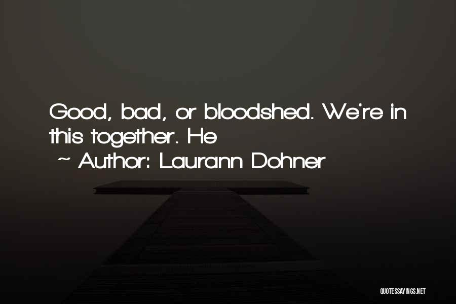 Laurann Dohner Quotes 702993