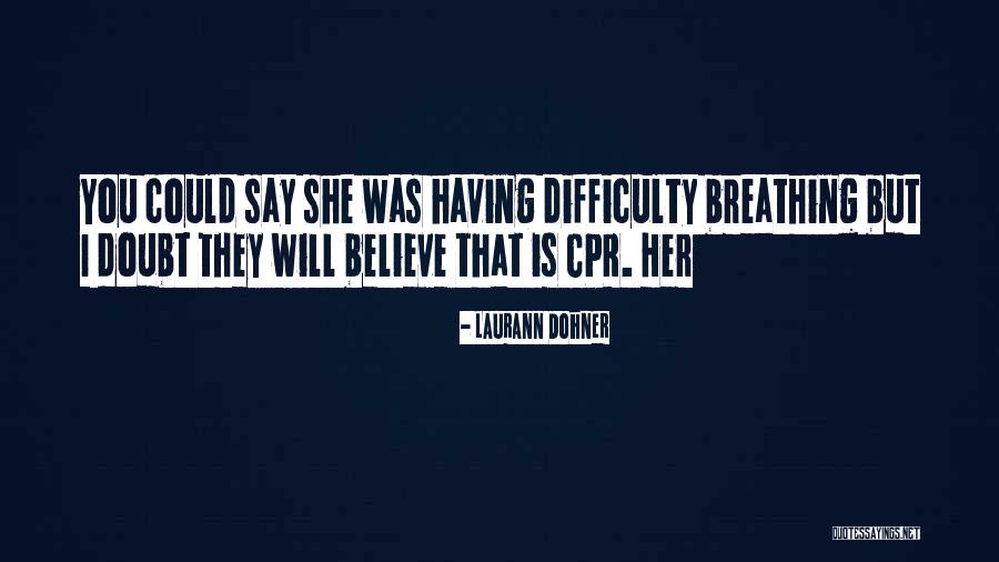 Laurann Dohner Quotes 941119 Laurann Dohner Quotes 941119