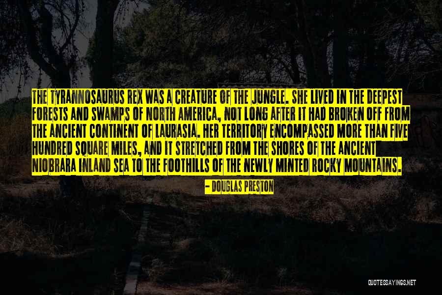 Laurasia Quotes By Douglas Preston Laurasia Quotes By Douglas Preston