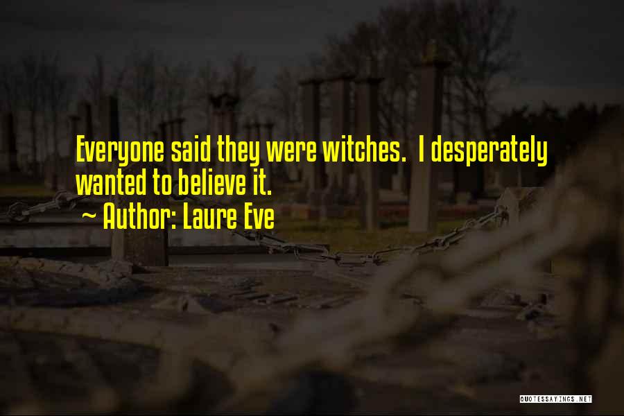 Laure Eve Quotes 619518