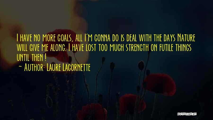 Laure Lacornette Quotes 2042938