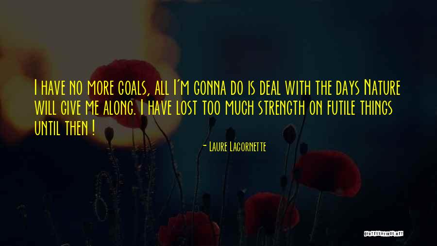 Laure Lacornette Quotes 2042938 Laure Lacornette Quotes 2042938