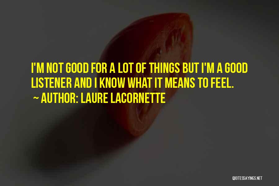 Laure Lacornette Quotes 712262