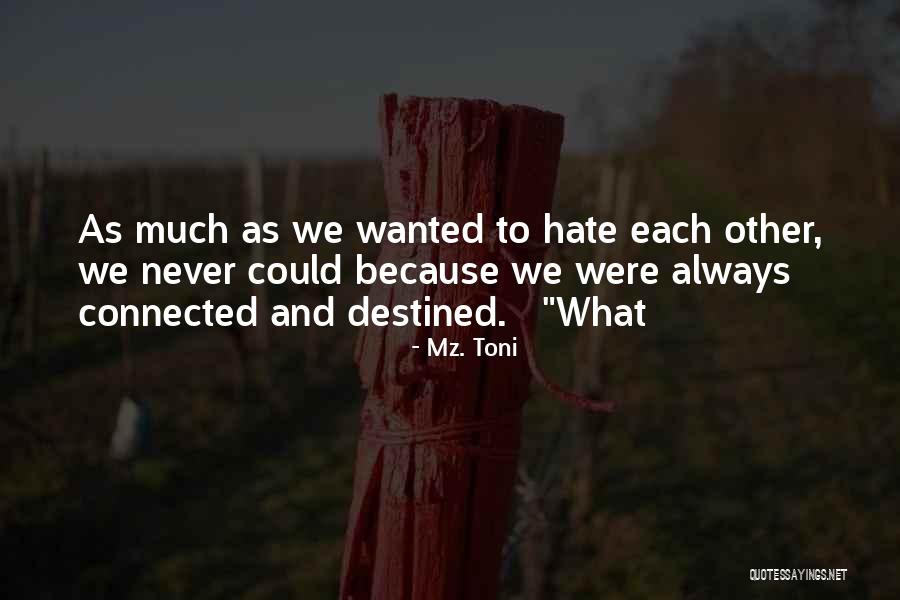 Laureana Di Quotes By Mz. Toni Laureana Di Quotes By Mz. Toni