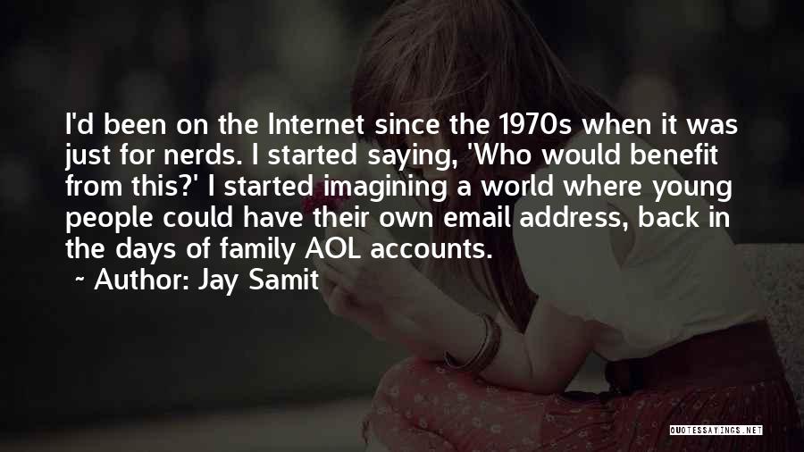 Laureano Ruiz Quotes By Jay Samit