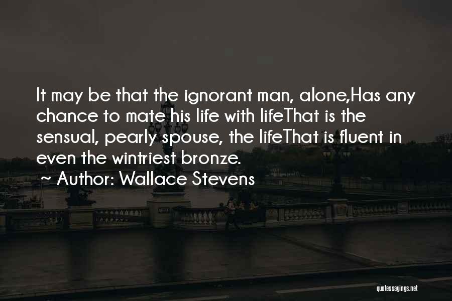 Laureano Ruiz Quotes By Wallace Stevens