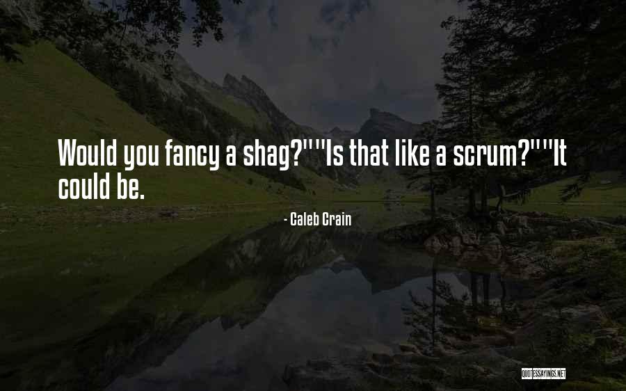 Laureaupaysdescactus Quotes By Caleb Crain Laureaupaysdescactus Quotes By Caleb Crain