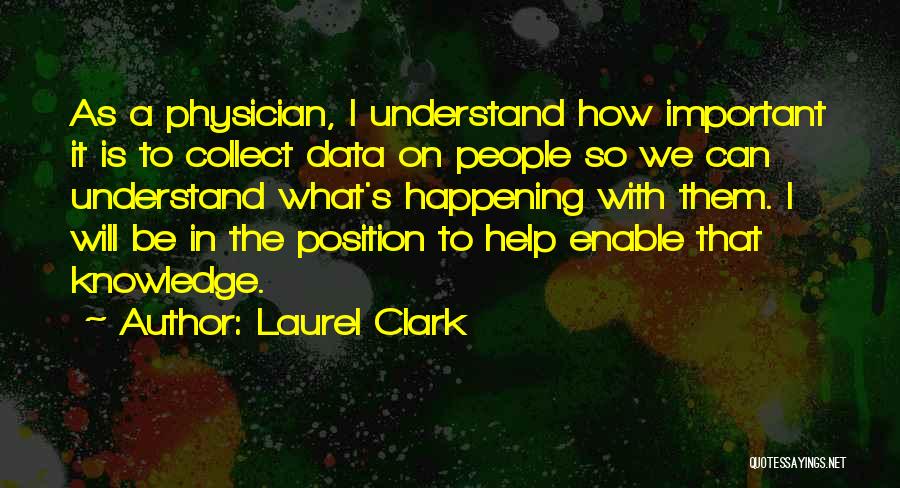 Laurel Clark Quotes 493257