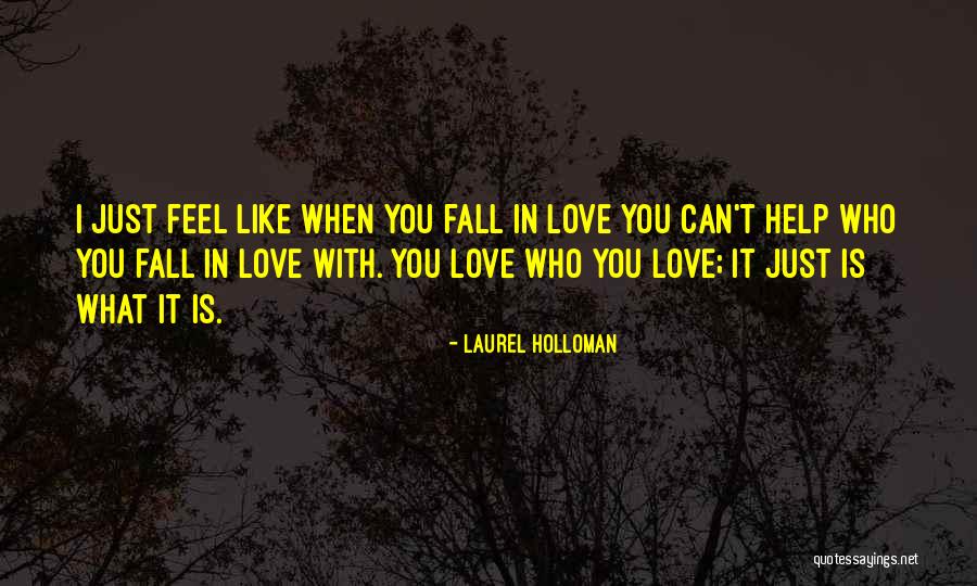 Laurel Holloman Quotes 1866286