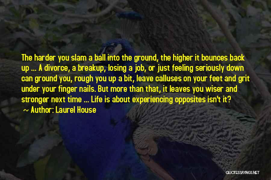 Laurel House Quotes 1355367