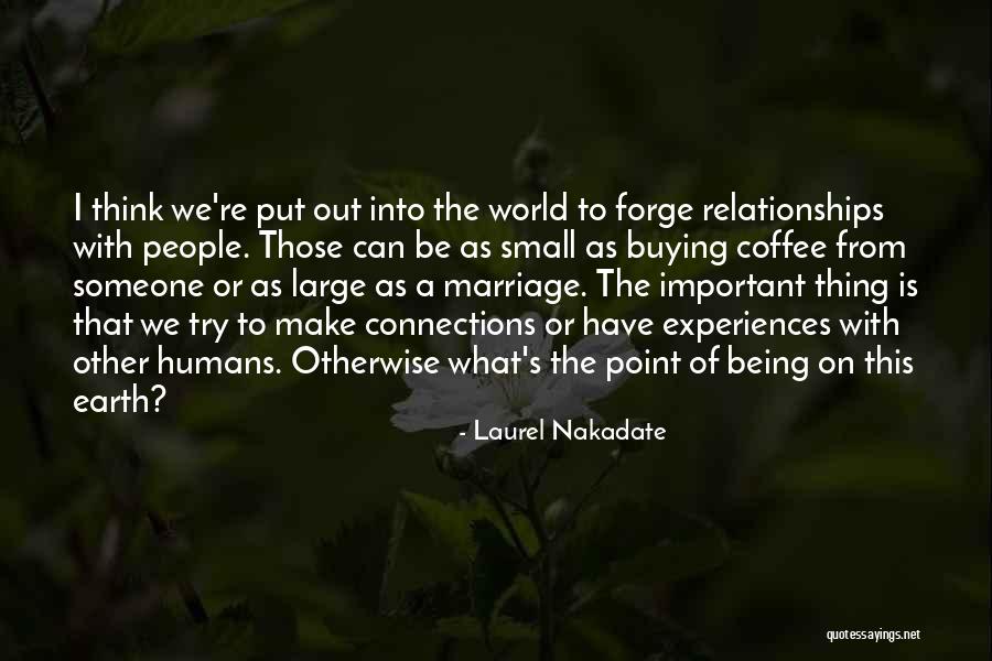 Laurel Nakadate Quotes 1346460 Laurel Nakadate Quotes 1346460