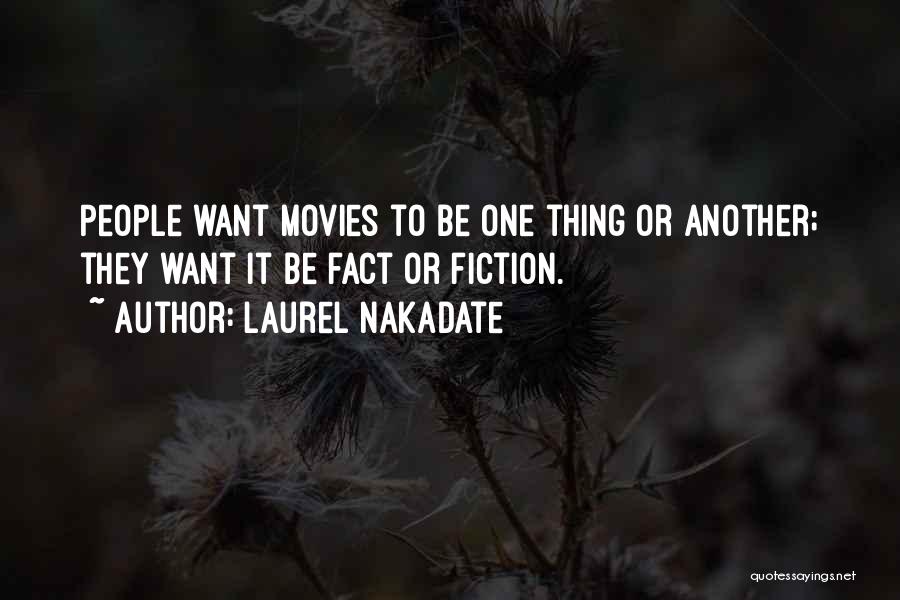 Laurel Nakadate Quotes 1453434