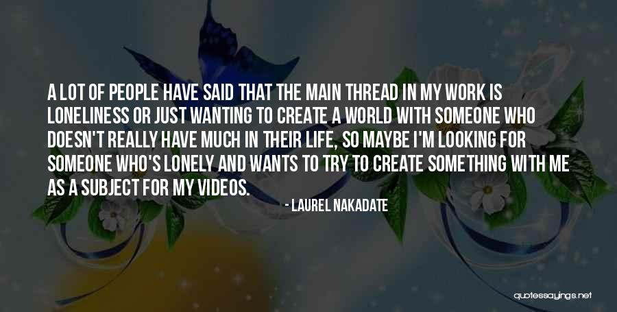Laurel Nakadate Quotes 1659544 Laurel Nakadate Quotes 1659544