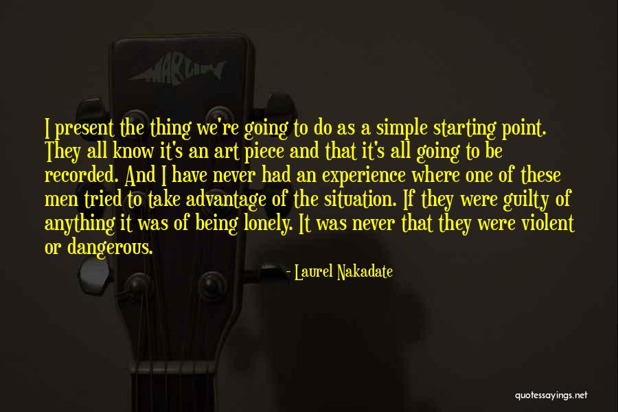 Laurel Nakadate Quotes 1831699 Laurel Nakadate Quotes 1831699