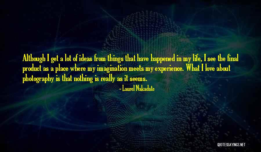 Laurel Nakadate Quotes 201753 Laurel Nakadate Quotes 201753