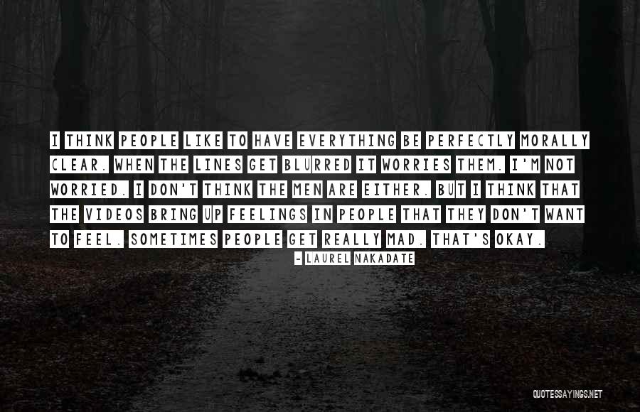 Laurel Nakadate Quotes 354464 Laurel Nakadate Quotes 354464
