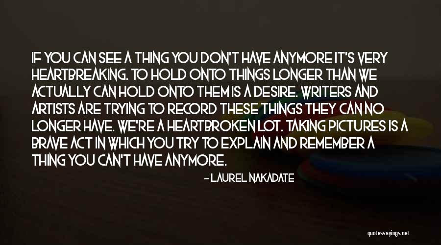 Laurel Nakadate Quotes 506070 Laurel Nakadate Quotes 506070