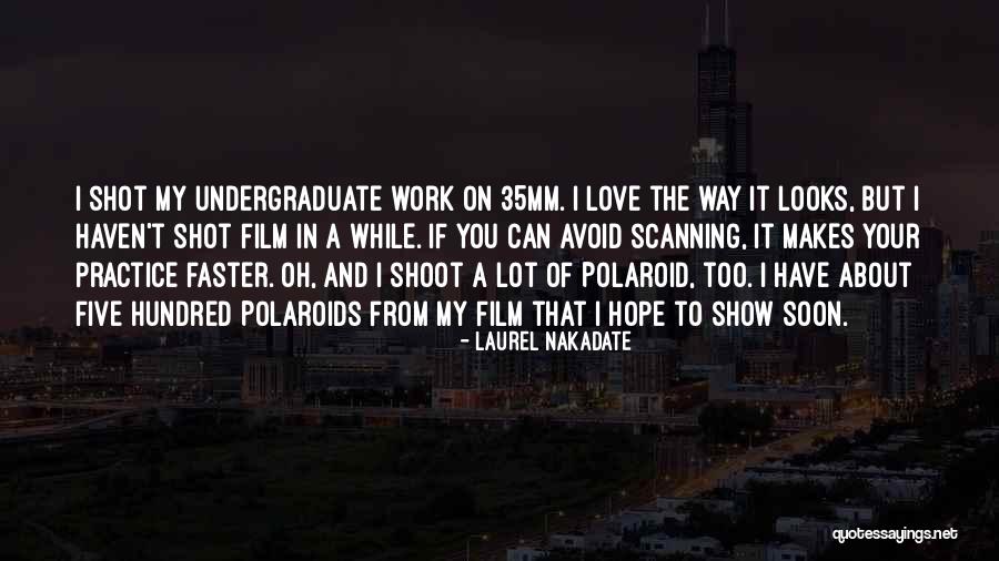 Laurel Nakadate Quotes 590158 Laurel Nakadate Quotes 590158