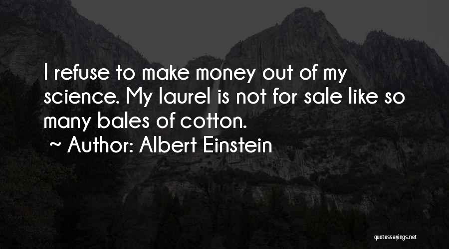 Laurel Quotes By Albert Einstein