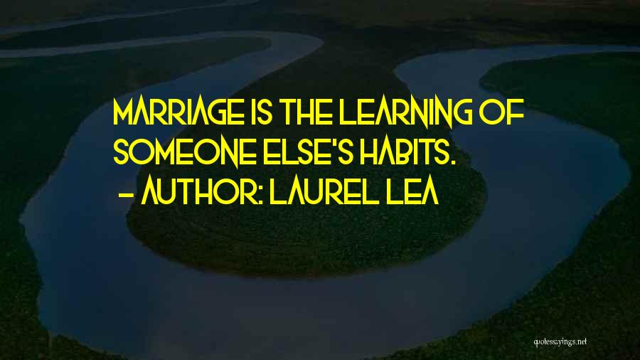 Laurel Quotes By Laurel Lea