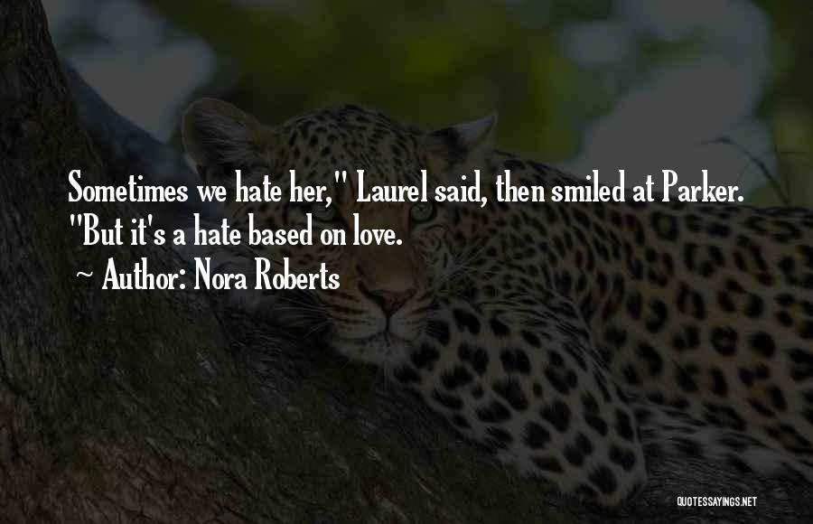 Laurel Quotes By Nora Roberts