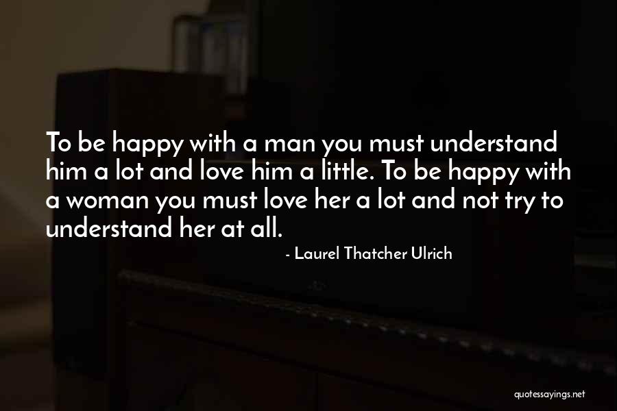 Laurel Thatcher Ulrich Quotes 1072246