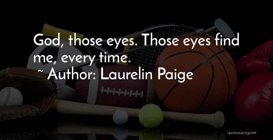 Laurelin Paige Quotes 1707242 Laurelin Paige Quotes 1707242