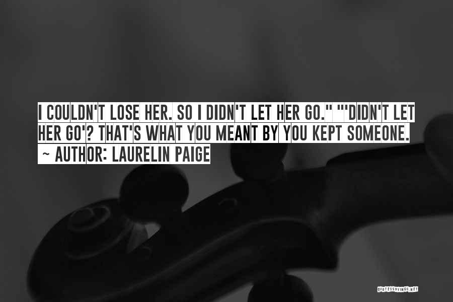 Laurelin Paige Quotes 1803012 Laurelin Paige Quotes 1803012