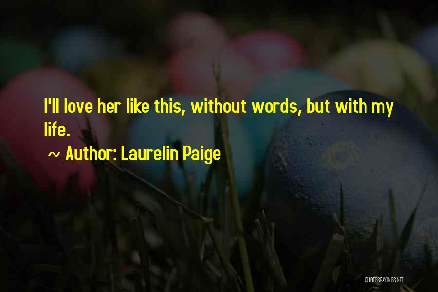 Laurelin Paige Quotes 270159