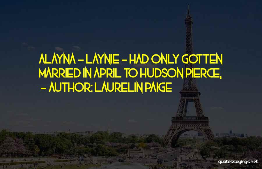 Laurelin Paige Quotes 321855 Laurelin Paige Quotes 321855
