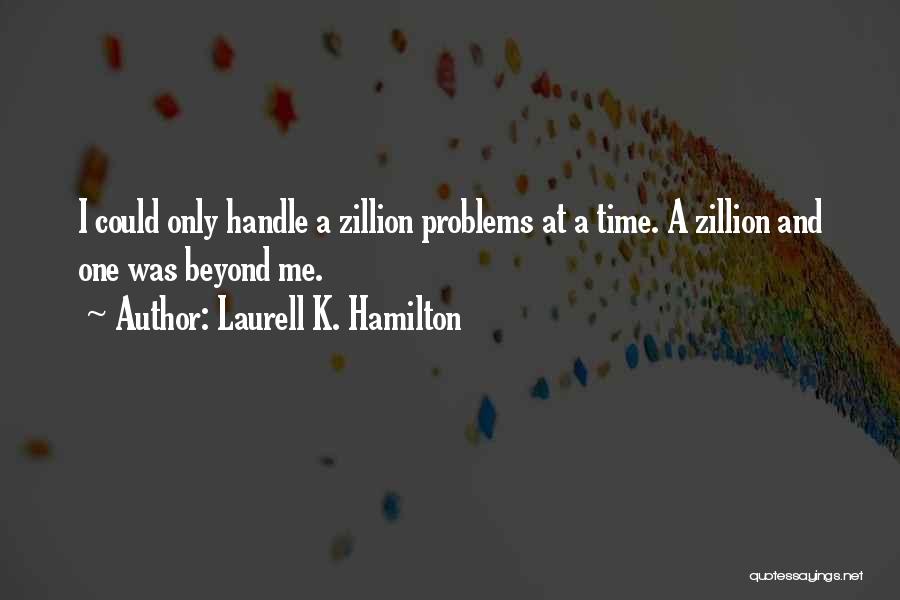 Laurell K. Hamilton Quotes 1646014