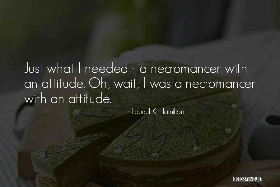 Laurell K. Hamilton Quotes 2259534