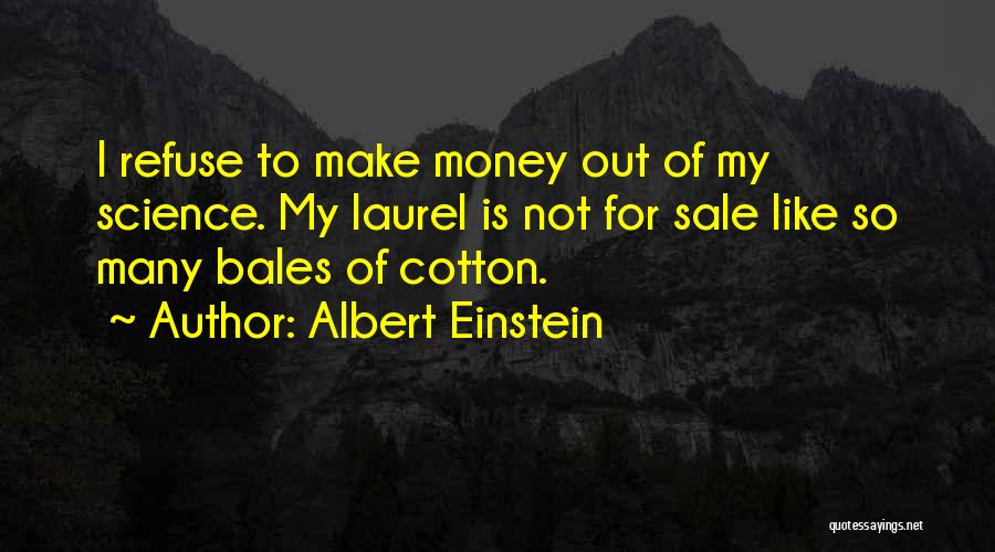 Laurels Quotes By Albert Einstein