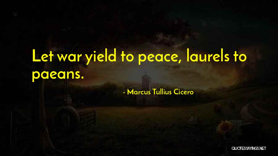 Laurels Quotes By Marcus Tullius Cicero