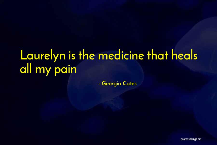Laurelyn Quotes By Georgia Cates