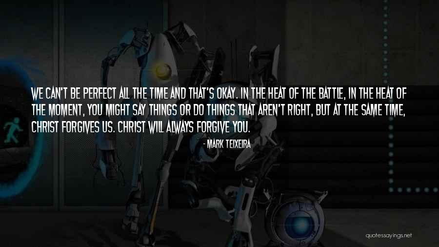 Laurelyn Savannah Quotes By Mark Teixeira Laurelyn Savannah Quotes By Mark Teixeira