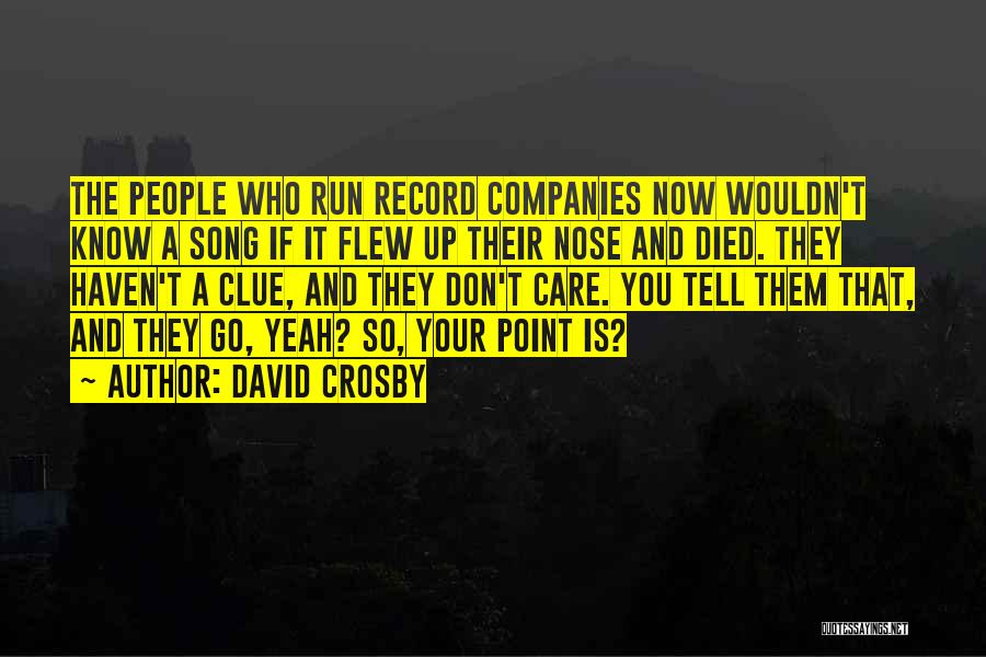 Lauremy Quotes By David Crosby