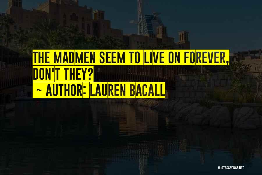 Lauren Bacall Quotes 106898