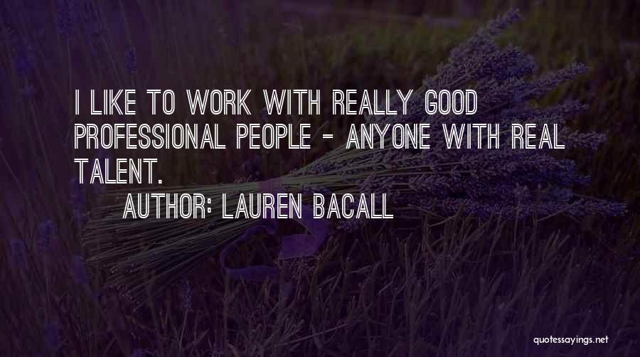 Lauren Bacall Quotes 1080695