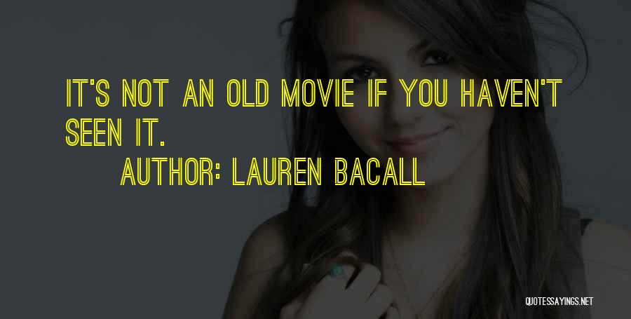 Lauren Bacall Quotes 1571630