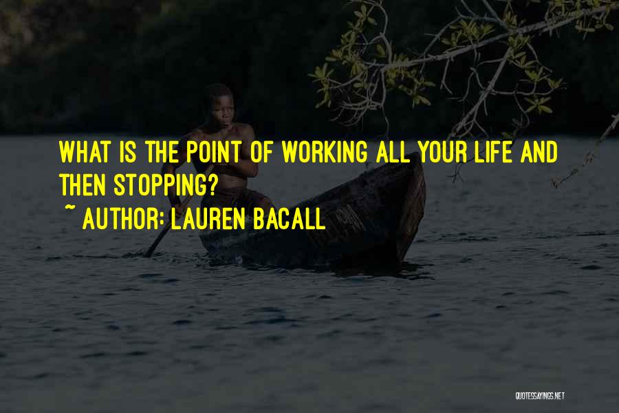 Lauren Bacall Quotes 1665792