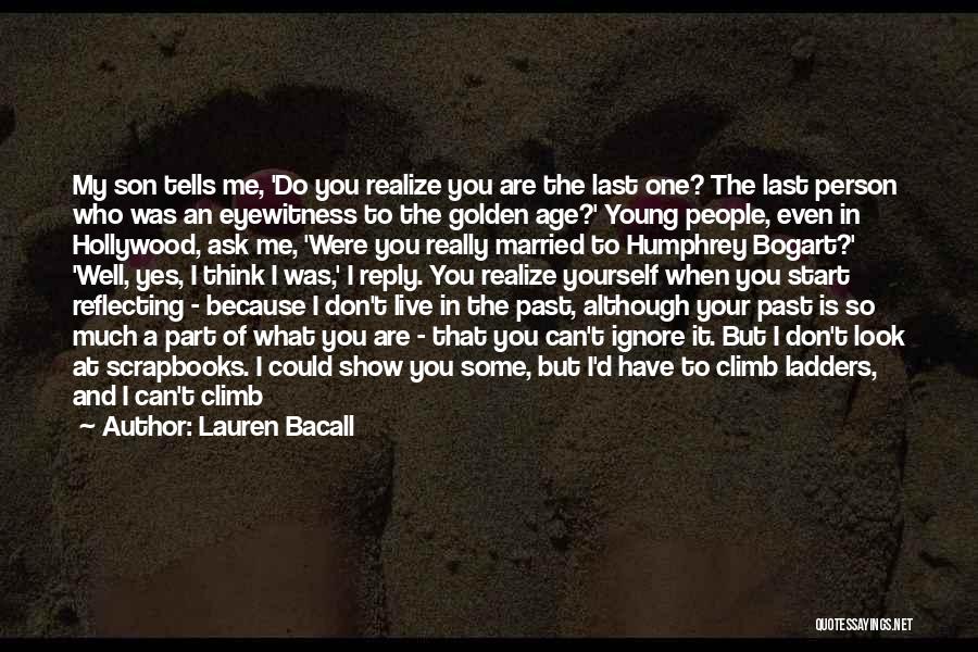 Lauren Bacall Quotes 1976147